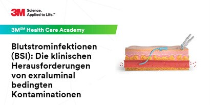 BSI: Klinischen Herausforderungen bei extraluminalen Kontaminationen entgegnen

